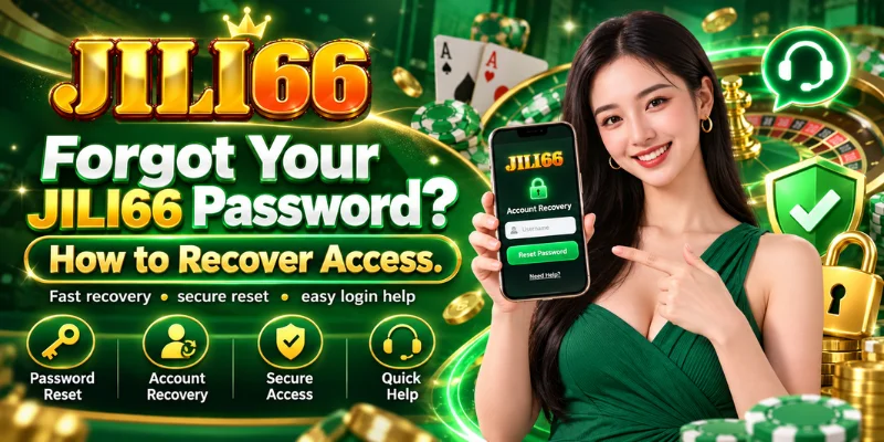 forgot your jili66 password how to recover access